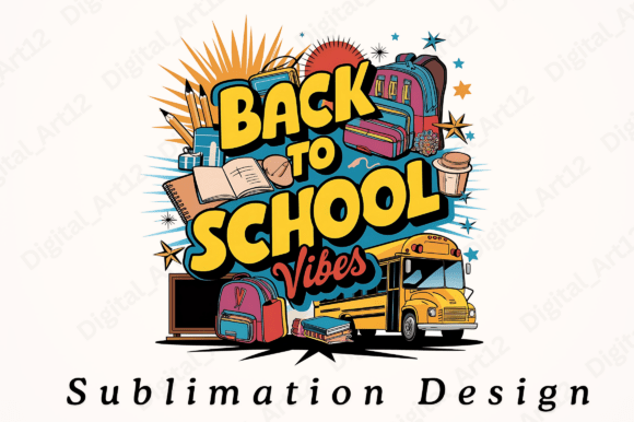 Back to School Vibes Sublimation Design