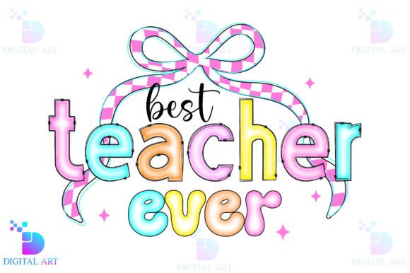 Best Teacher Ever PNG Back to School