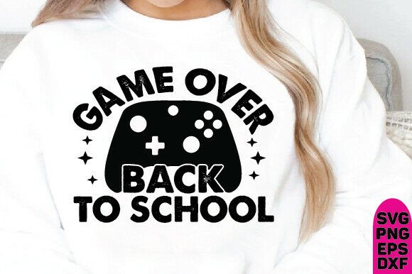 Game Over Back to School SVG: A Creative First Day Design for Digital Creators
